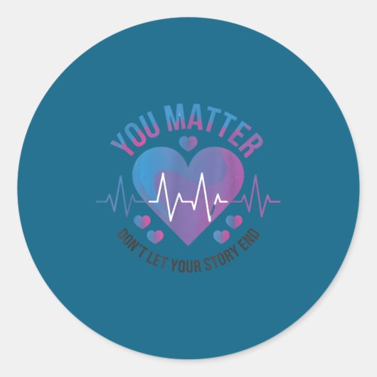 You Don't Let Your Story End Suicide Prevention  ラウンドシール (正面)