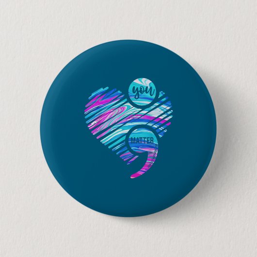 You Don't Let Your Story End Suicide Prevention He 缶バッジ (正面)