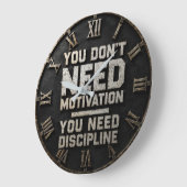 You Don't Need Motivation You Need Discipline ラージ壁時計 (傾斜)