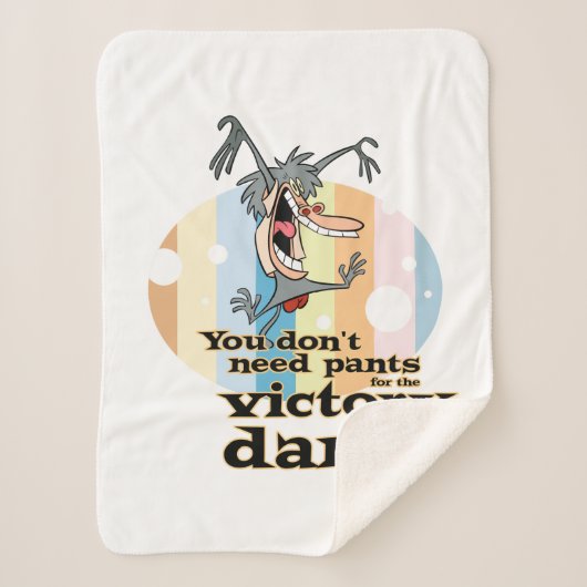 You Don't Need Pants for the Victory Dance™ シェルパブランケット (正面)