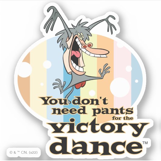 You Don't Need Pants for the Victory Dance™ シール (正面)