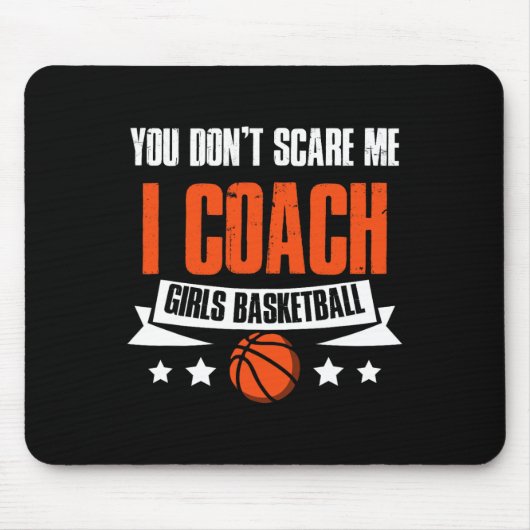 You Don't Scare Me I Coach Girls Sketll Coaching  マウスパッド (正面)