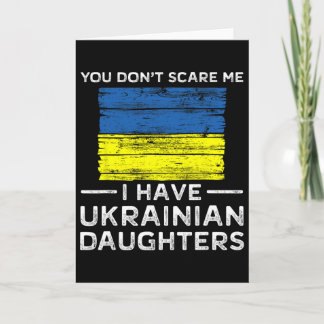 You Dont Scare Me I Have Ukrainian Daughters  カード