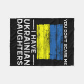 You Dont Scare Me I Have Ukrainian Daughters  フリースブランケット (正面(横))