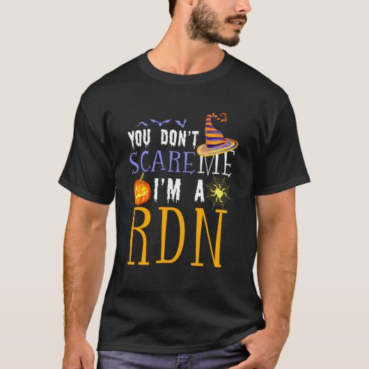 You Don't Scare RDN Halloween Saying Fun Tシャツ (正面)
