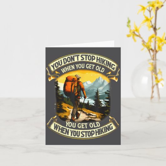 You Don't Stop Hiking When You Get Old You Get Old カード (黄色い花)