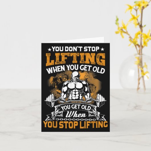 You Don't Stop Lifting When You Get Old Gift Weigh カード (黄色い花)