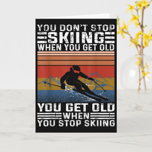 You Dont Stop Skiing When You Get Old Funny Skiing カード (黄色い花)