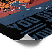 You Don't Stop Skiing When You Get Old Skier Skiin ポスター (角)