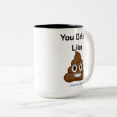 You Drive Likeウンチ(Mag) ツートーンマグカップ (正面右)