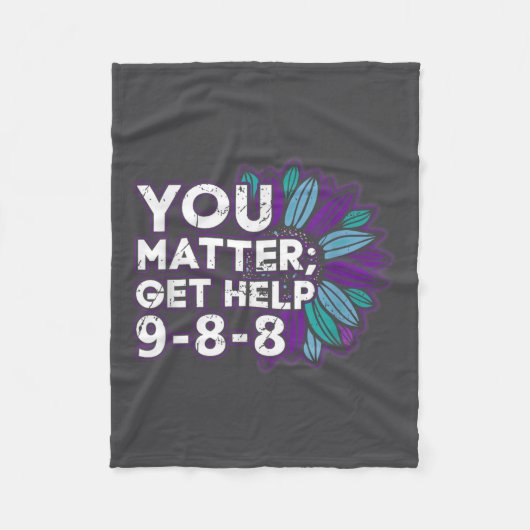You Get Help Suicide Prevention The 988 Lifeline  フリースブランケット (正面)