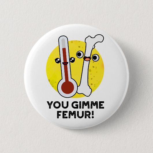 You Gimme Femurソングボーンおもしろいプン 缶バッジ (正面)