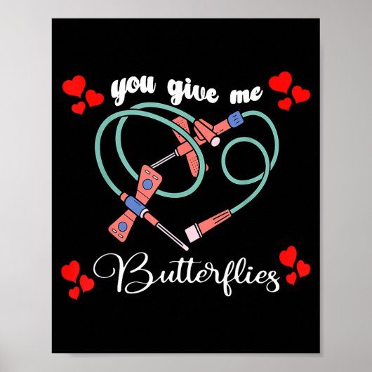 You Give Me Butterflies Phlebotomist Pbt Valentine ポスター (正面)