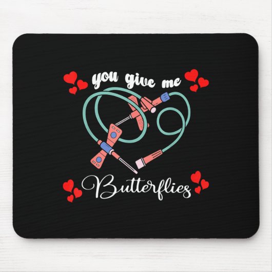 You Give Me Butterflies Phlebotomist Pbt Valentine マウスパッド (正面)