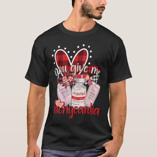 You Give Me Tachycardia apparel Nurse Valentineu20 Tシャツ (正面)