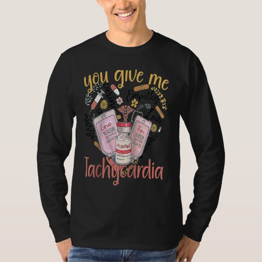 You Give Me Tachycardia apparel Nurse Valentineu20 Tシャツ (正面)