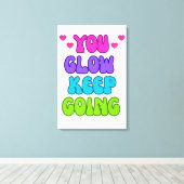 You Glow 保 Going – 明るいインスパイアとデザイン キャンバスプリント (インサイチュ (ウッドフロア))