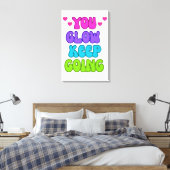 You Glow 保 Going – 明るいインスパイアとデザイン キャンバスプリント (インサイチュ (寝室))