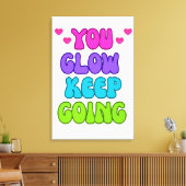You Glow 保 Going – 明るいインスパイアとデザイン キャンバスプリント (インサイチュ (リビング))