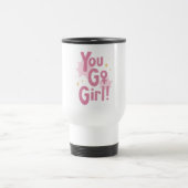 You Go Girl | ピンクのタンブラー トラベルマグ (中央)