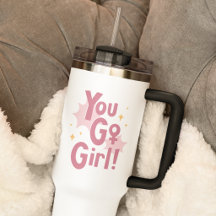 You Go Girl | ピンクのタンブラー
