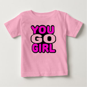 You Go Girl ベビーTシャツ