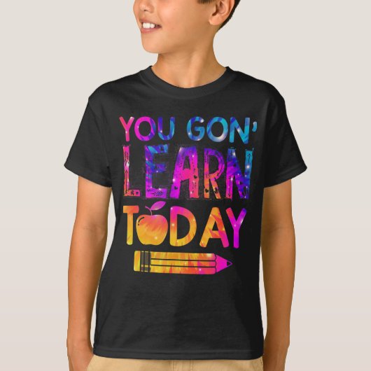 You Gon'学 Todayおもしろい先生絞り染めSに戻る Tシャツ (正面)