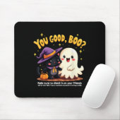 You Good, Boo_ Suicide Prevention Halloween Mental マウスパッド (マウス)