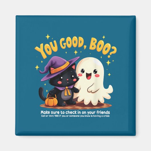 You Good, Boo_ Suicide Prevention Halloween Mental マグネット (正面)