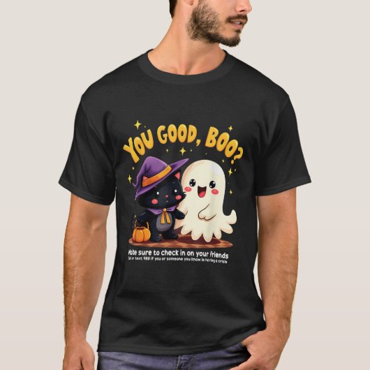 You Good, Boo_ Suicide Prevention Halloween Mental Tシャツ (正面)