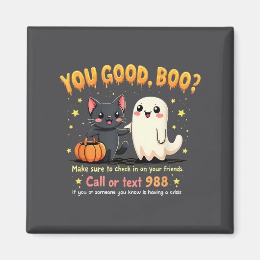 You Good, Boo_ Suicide Prevention Mental Health Ha マグネット (正面)