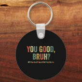 You Good Bruhセラピーサポートメンタルヘルス警告 キーホルダー (正面)