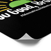 You Good Bruh Mental Health S Tee For Men Women ポスター (角)