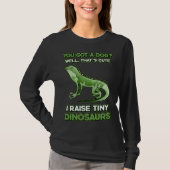 You Got A Dog I Raise Tiny Dinosaurs Bearded Drago Tシャツ (正面)