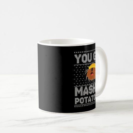 You Got Mashed Tatoes Ugly Christmas  コーヒーマグカップ (正面右)