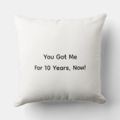 You Got Me!, Funny Anniversary Throw Pillow クッション (裏面)