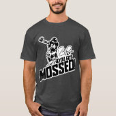 You Got Mossed Costume Sports Tシャツ (正面)