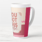 You got this babe for your Love カフェラテマグ (右アングル)