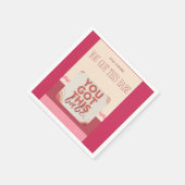 You got this babe for your Love スタンダードカクテルナプキン (角)