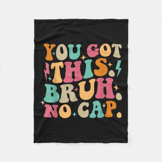 You Got This Bruh No Cap Funny Testing Day Teacher フリースブランケット (正面)