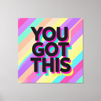 You Got This Colorful Canvas Art キャンバスプリント