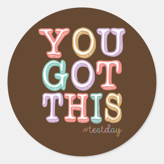 You Got This For Teacher Motivational Testing Day ラウンドシール (正面)