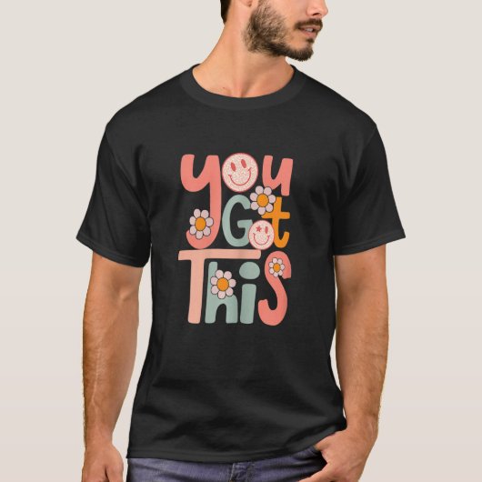 You Got This Funny Teacher Student Test Day Tシャツ (正面)