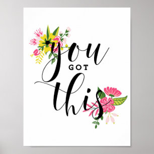 You Got This Modern Calligraphy Floral ポスター