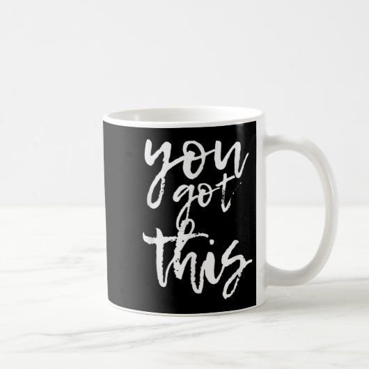 You Got This Motivational And Sitive  コーヒーマグカップ (右)