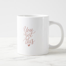 You Got This — Motivational Quote Coffee Mug ジャンボコーヒーマグカップ