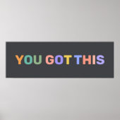 YOU GOT THIS Motivational Quote Home Office Decor  ポスター (正面)