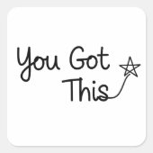 "You Got This" Motivational Star Design スクエアシール (正面)