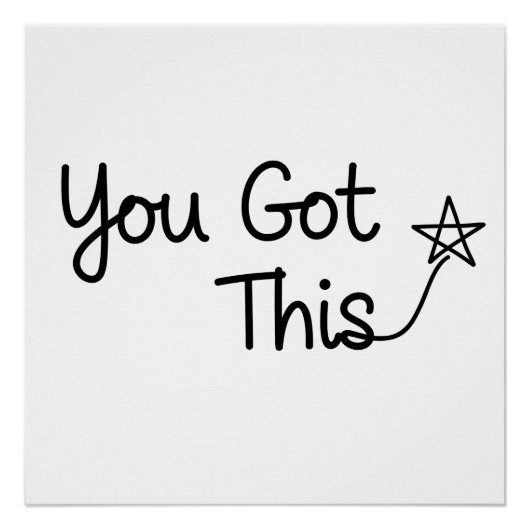 "You Got This" Motivational Star Design ポスター (正面)