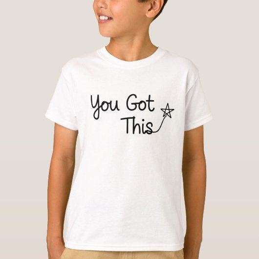 "You Got This" Motivational Star Design Tシャツ (正面)